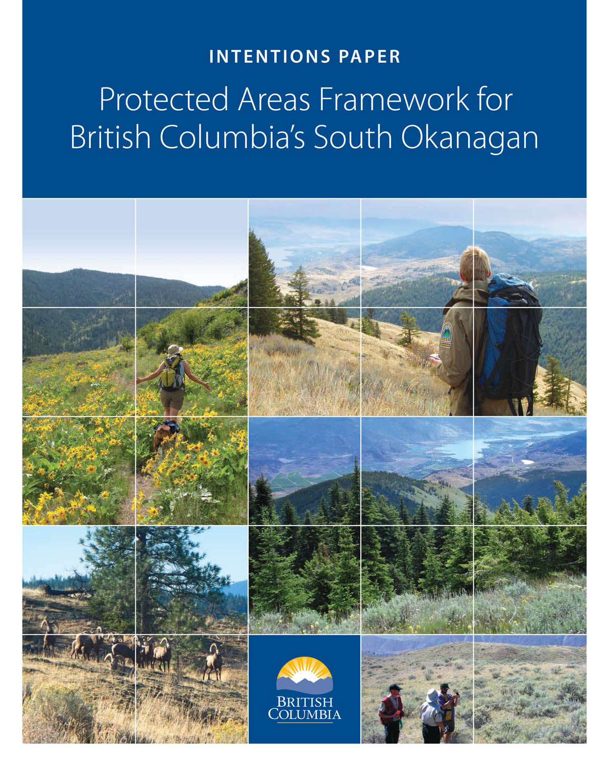 The provincial government has released an "intentions paper" outlining a broad framework proposal for protecting lands in the South Okanagan. The public has until Oct. 31, 2015 to comment.