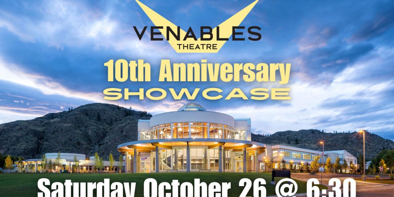 Venables Theatre celebrates with 10th Anniversary Showcase 